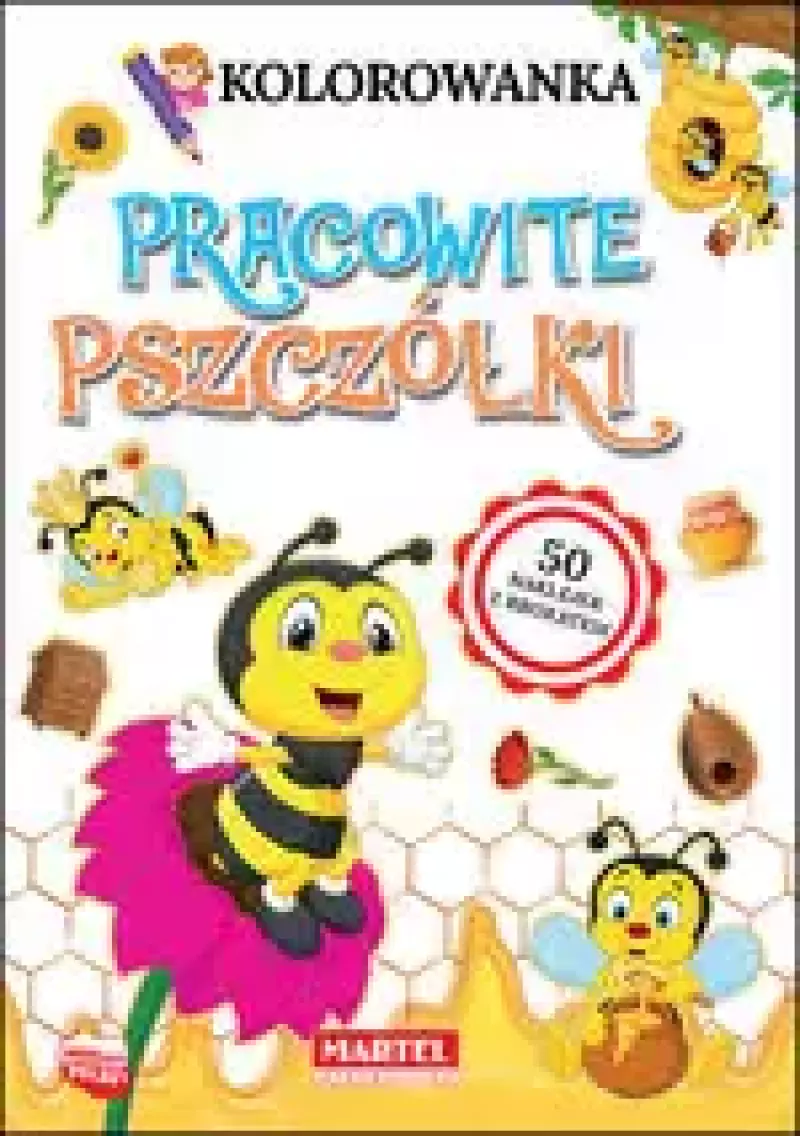Kolorowanka. Pracowite pszczółki Kolorowanka. Pracowite pszczółki