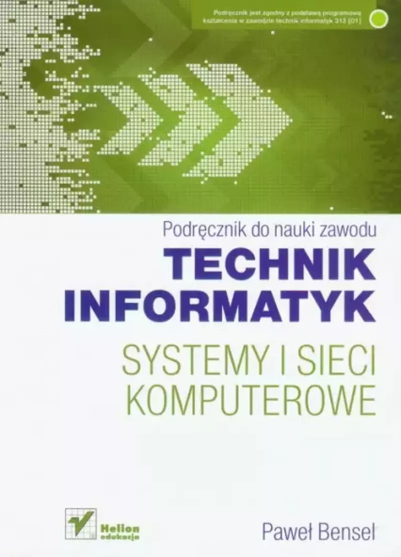 Technik informatyk. Systemy i sieci komputerowe