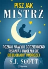 Pisz jak mistrz. Poznaj nawyki codziennego pisania i uwolnij się od blokady twórczej - zdjęcie