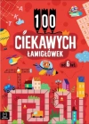 100 ciekawych łamigłówek od 6 lat 42021 - zdjęcie