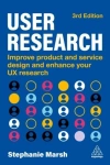 User Research: Improve Product and Service Design and Enhance Your UX Research - zdjęcie
