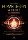 Human Design na co dzień - praktyczny podręcznik - zdjęcie