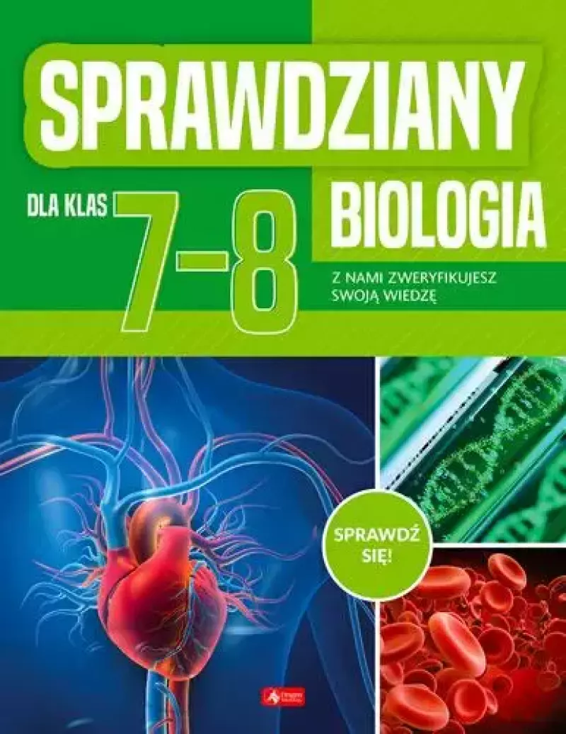 Sprawdziany dla klasy 7-8. Biologia Sprawdziany dla klasy 7-8. Biologia