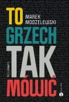 To grzech tak mówić. Trzy dramaty - zdjęcie