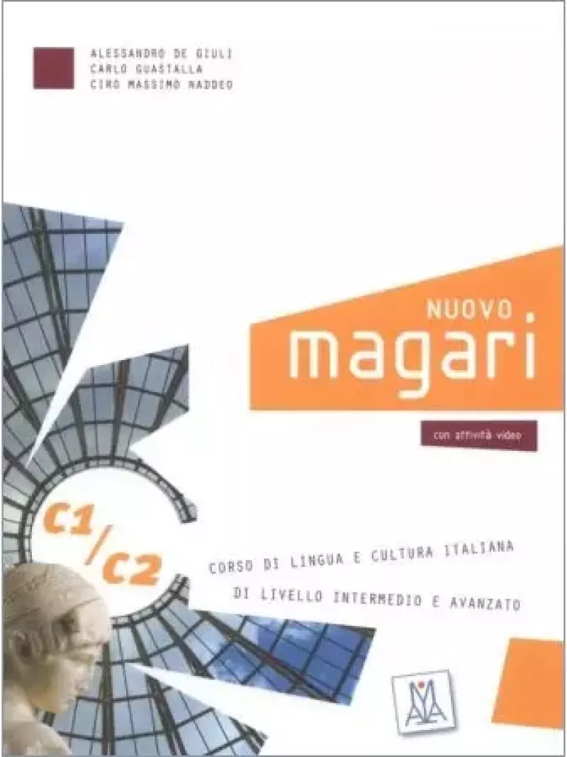 Nuovo Magari C1/C2. Corso di lingua italiana + 2 CD Nuovo Magari C1/C2. Corso di lingua italiana + 2 CD
