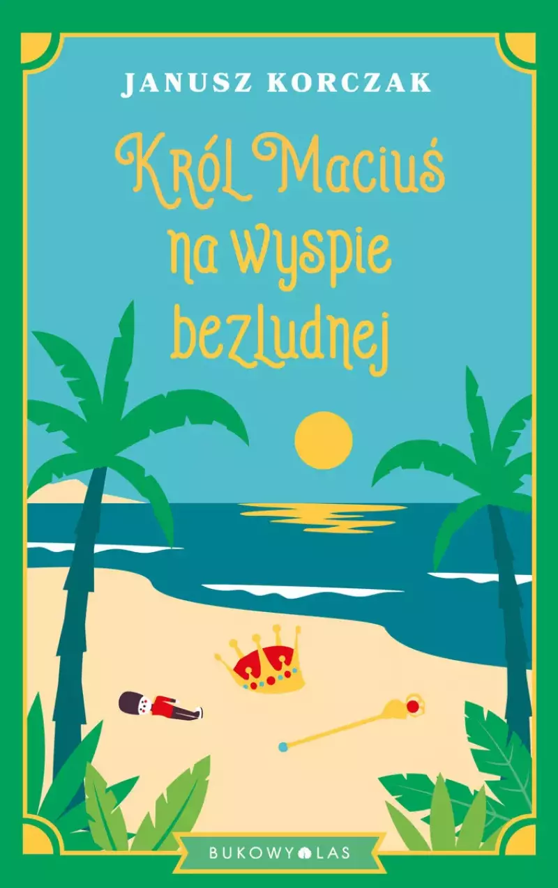 Król Maciuś na wyspie bezludnej Król Maciuś na wyspie bezludnej