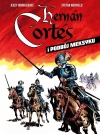 Hernan Cortes i podbój Meksyku - zdjęcie
