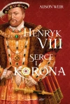 Henryk VIII. Serce i korona - zdjęcie