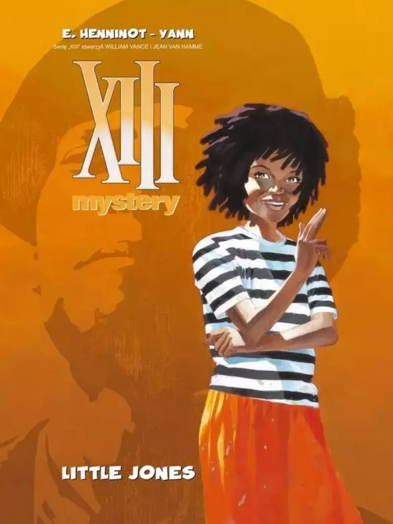 XIII Mystery. Tom 3. Little Jones XIII Mystery. Tom 3. Little Jones