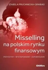 Misselling na polskim rynku finansowym. Przyczyny, występowanie, zapobieganie - zdjęcie