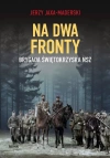 Na dwa fronty. Brygada świętokrzyska NSZ - zdjęcie