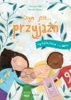 Czym jest... przyjaźń. Na katechezie i w domu - zdjęcie