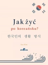Jak zyć po koreańsku? - zdjęcie