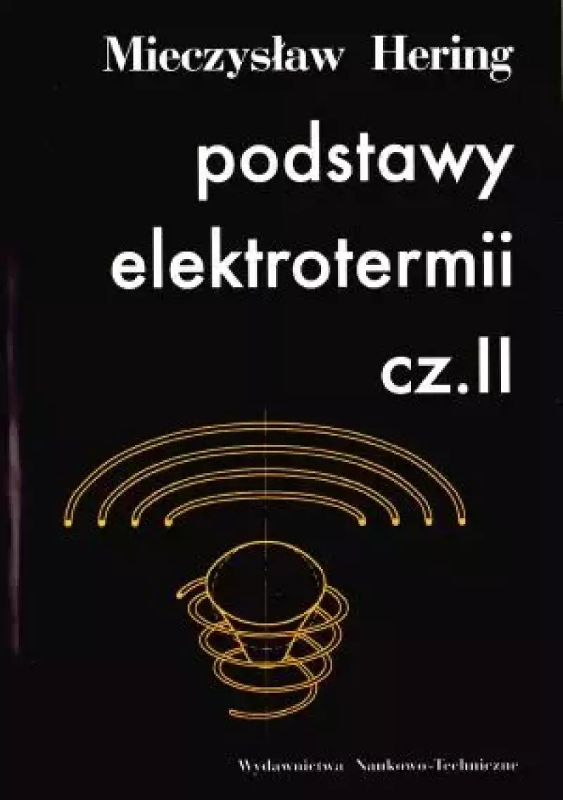 Podstawy elektrotermii. Część 2 Podstawy elektrotermii. Część 2