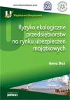 Ryzyko ekologiczne przedsiębiorstw na rynku ubezpieczeń majątkowych - zdjęcie