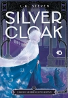 Silvercloak. 1. Silvercloak. Zakon Srebrnej Peleryny. Tom 1 - zdjęcie