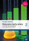 To jest chemia 2. Maturalne karty pracy z kartami laboratoryjnymi dla liceum ogólnokształcącego i technikum. Zakres rozszerzony - zdjęcie
