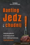 Banting. Jedz i chudnij - zdjęcie