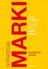 Strategia marki krok po kroku, czyli jak z marek małych zrobić marki wielkie - zdjęcie