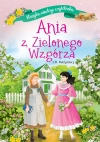 Klasyka młodego czytelnika. Ania z Zielonego Wzgórza - zdjęcie
