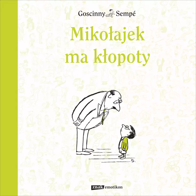 Mikołajek ma kłopoty Mikołajek ma kłopoty