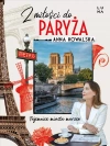 Z miłości do Paryża. Tajemnice miasta marzeń - zdjęcie