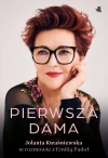 Pierwsza dama. Jolanta Kwaśniewska w rozmowie z Emilią Padoł - zdjęcie