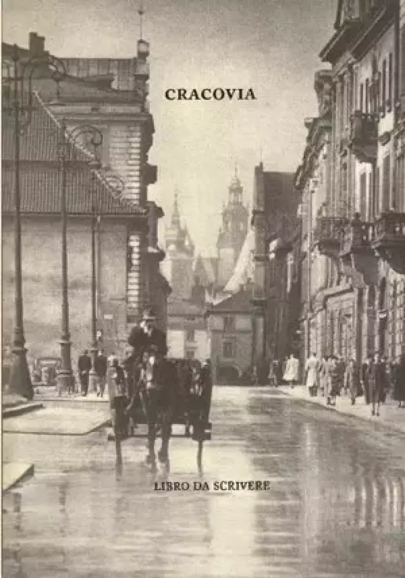Cracovia. Libro da scrivere / Kraków. Książka do pisania Cracovia. Libro da scrivere / Kraków. Książka do pisania