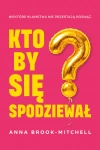 Kto by się spodziewał? - zdjęcie
