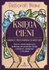 Księga Cieni - osobisty przewodnik czarownicy. Stwórz swoją magiczną praktykę od podstaw dzięki unikalnym zaklęciom i rytuałom Księga Cieni - osobisty przewodnik czarownicy. Stwórz swoją magiczną praktykę od podstaw dzięki unikalnym zaklęciom i rytuałom - zdjęcie