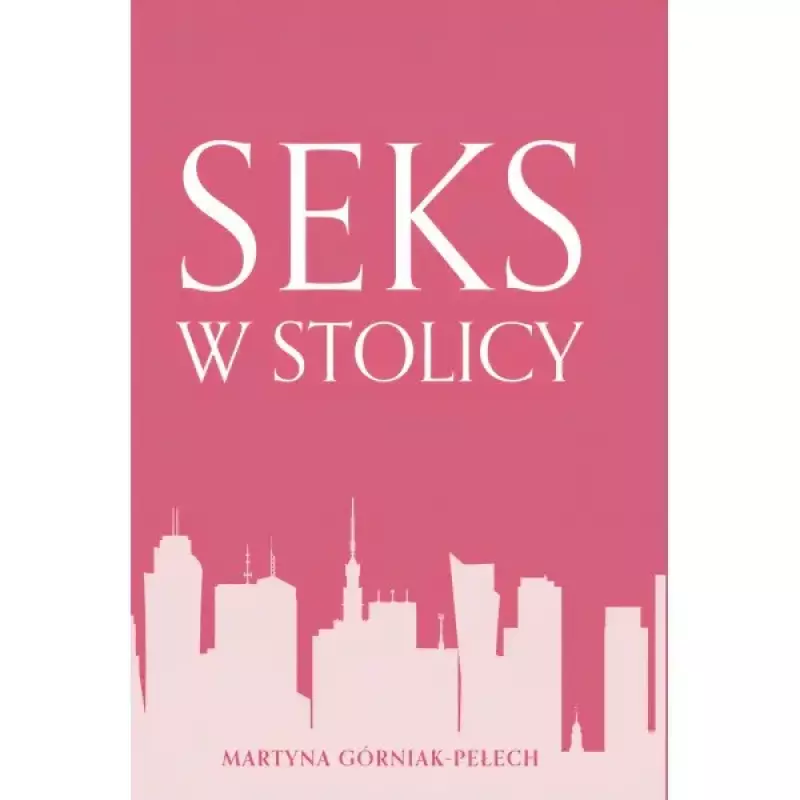 Seks w stolicy Seks w stolicy