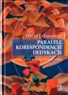 Paralele, korespondencje, dedykacje w literaturze polskiej XX i XXI wieku - zdjęcie