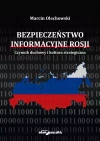 Bezpieczeństwo informacyjne Rosji. Czynnik duchowy i kultura strategiczna - zdjęcie