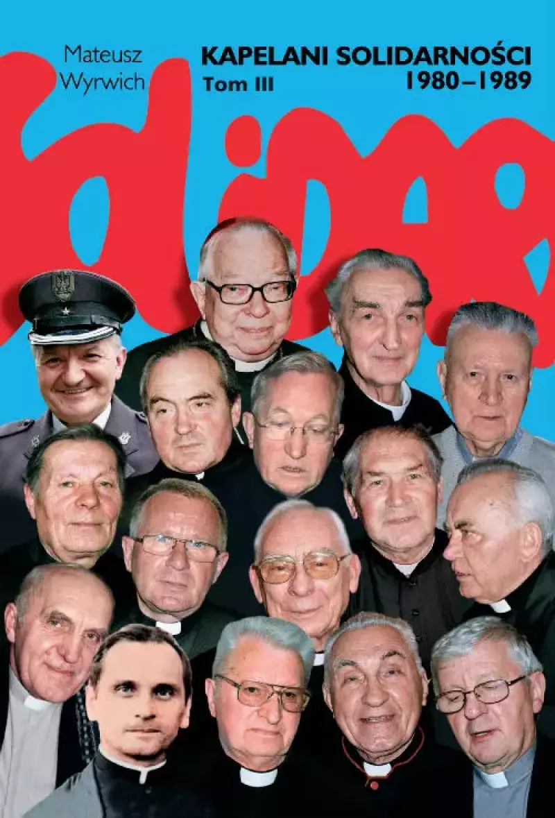 Kapelani Solidarności. Tom 3