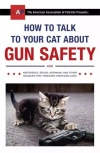 How to Talk to Your Cat About Gun Safety - zdjęcie