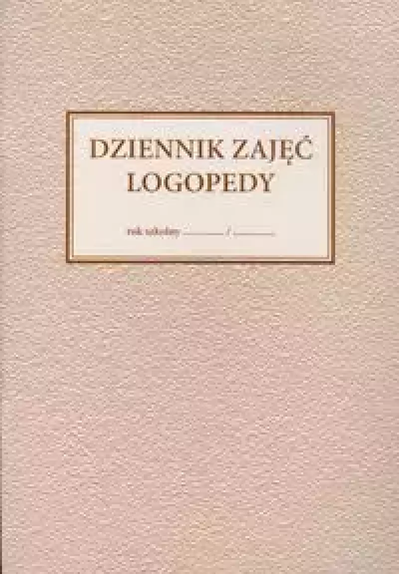 Dziennik zajęć logopedy Dziennik zajęć logopedy