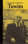 Tuwim. Wylękniony bluźnierca - zdjęcie