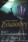 Zwiadowcy. Księga 9. Halt w niebezpieczeństwie - zdjęcie