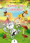 Trzymaj się, Cukierku!, wydanie 3 - zdjęcie