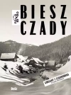 Bieszczady. Gorgany i Czarnohora w starej fotografii - zdjęcie