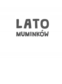 Lato Muminków, zdjęcie 2