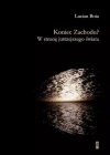 Koniec Zachodu? W stronę jutrzejszego świata - zdjęcie