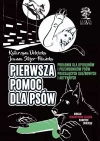 Pierwsza pomoc dla psów. Poradnik dla opiekunów i przewodników psów pracujących, służbowych i aktywnych (wersja kolorowa) - zdjęcie