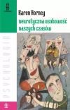 Neurotyczna osobowość naszych czasów - zdjęcie