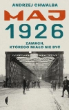 Maj 1926. Zamach, którego miało nie być - zdjęcie