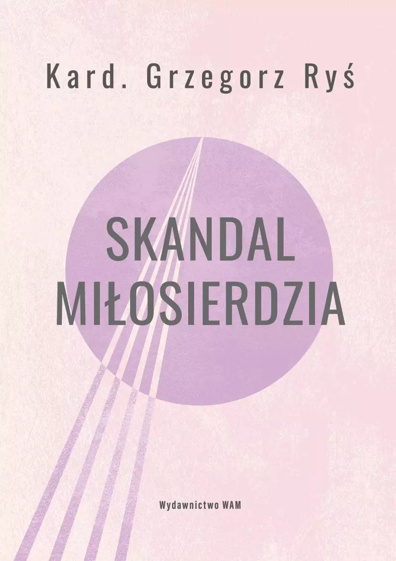 Skandal miłosierdzia Skandal miłosierdzia