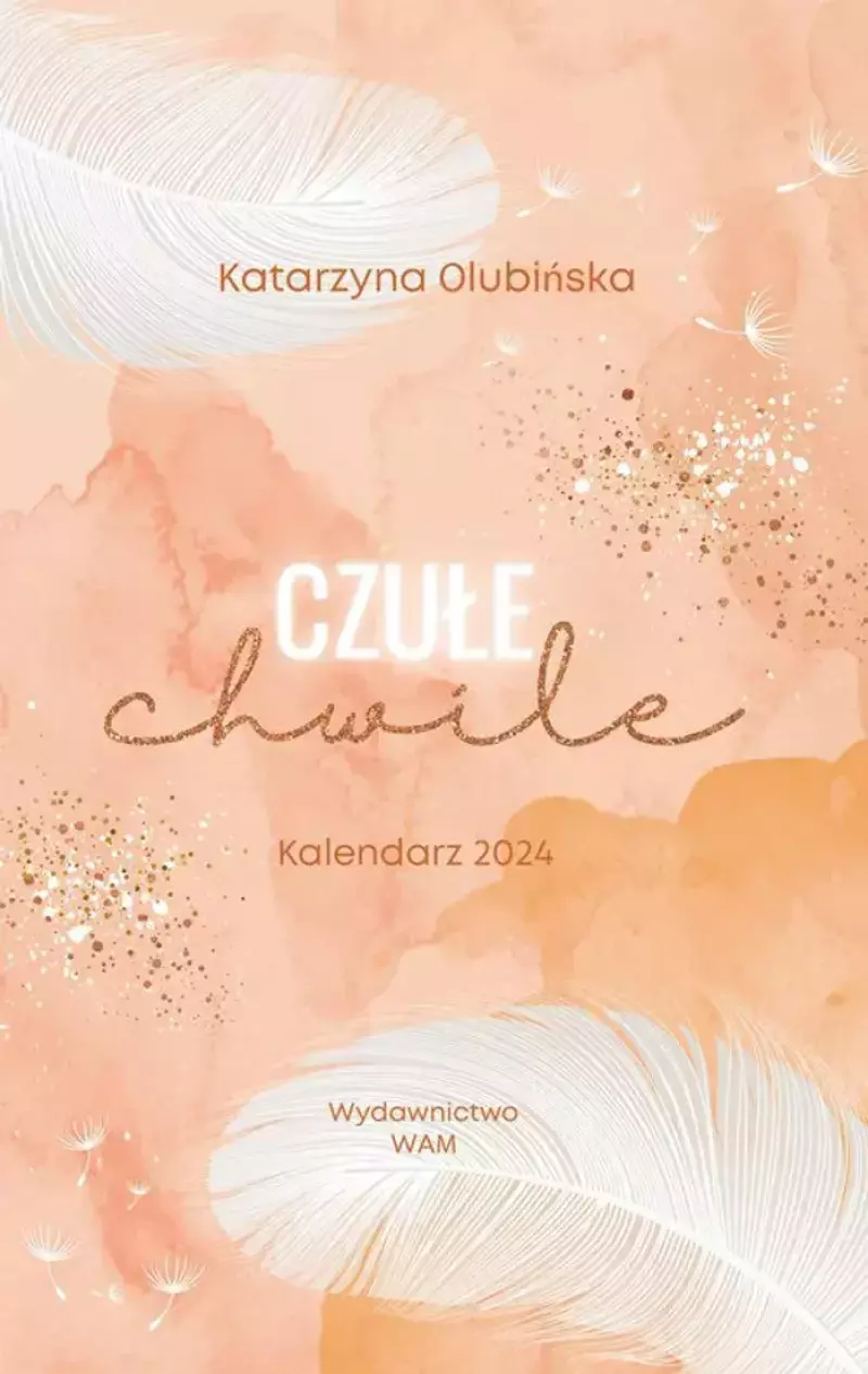 Czułe chwile. Kalendarz 2024 Czułe chwile. Kalendarz 2024