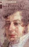 Jan Potocki. Daleka podróż - zdjęcie