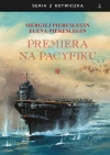 Premiera na Pacyfiku. Tom 1 - zdjęcie