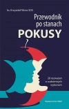 Przewodnik po stanach pokusy. 20 rozważań o codziennych wyborach - zdjęcie